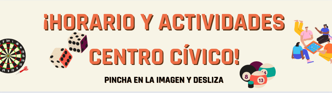 ACTIVIDADES Y HORARIOS CENTRO CÍVICO